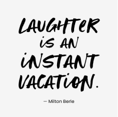 laughter is vacation